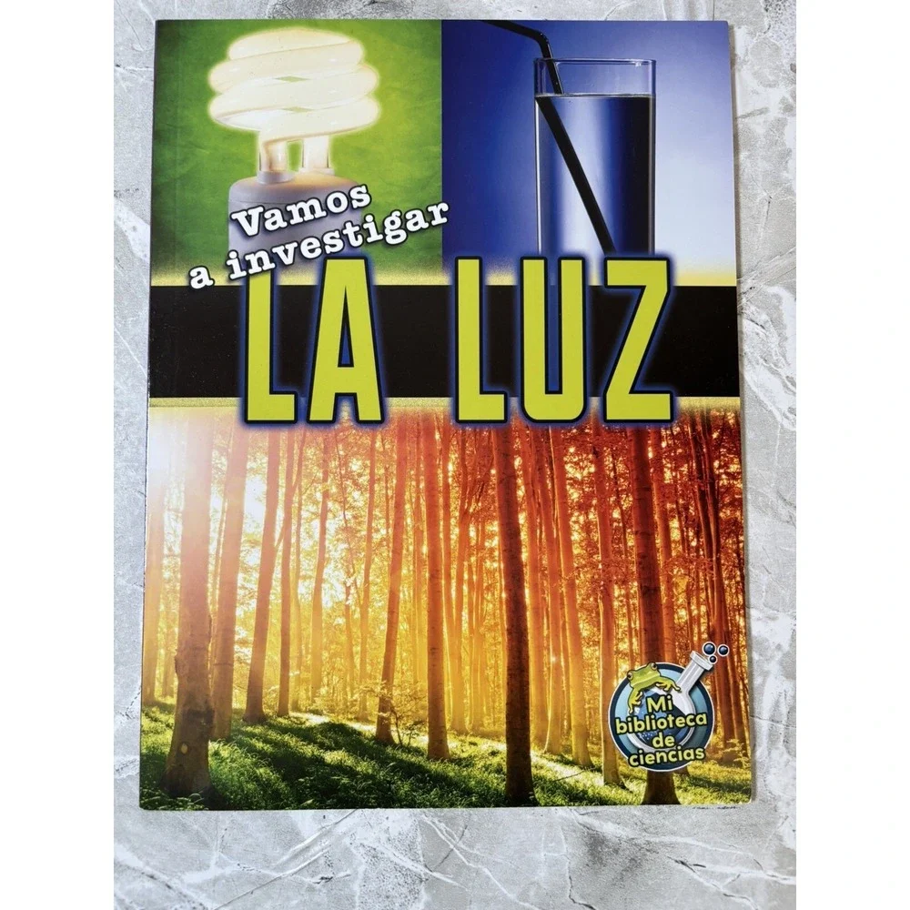 My Science Library: Vamos a Investigar Acerca de la‎ Luz by Buffy Silverman